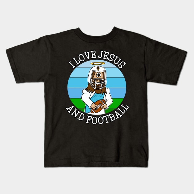 I Love Jesus and Football Kids T-Shirt by doodlerob